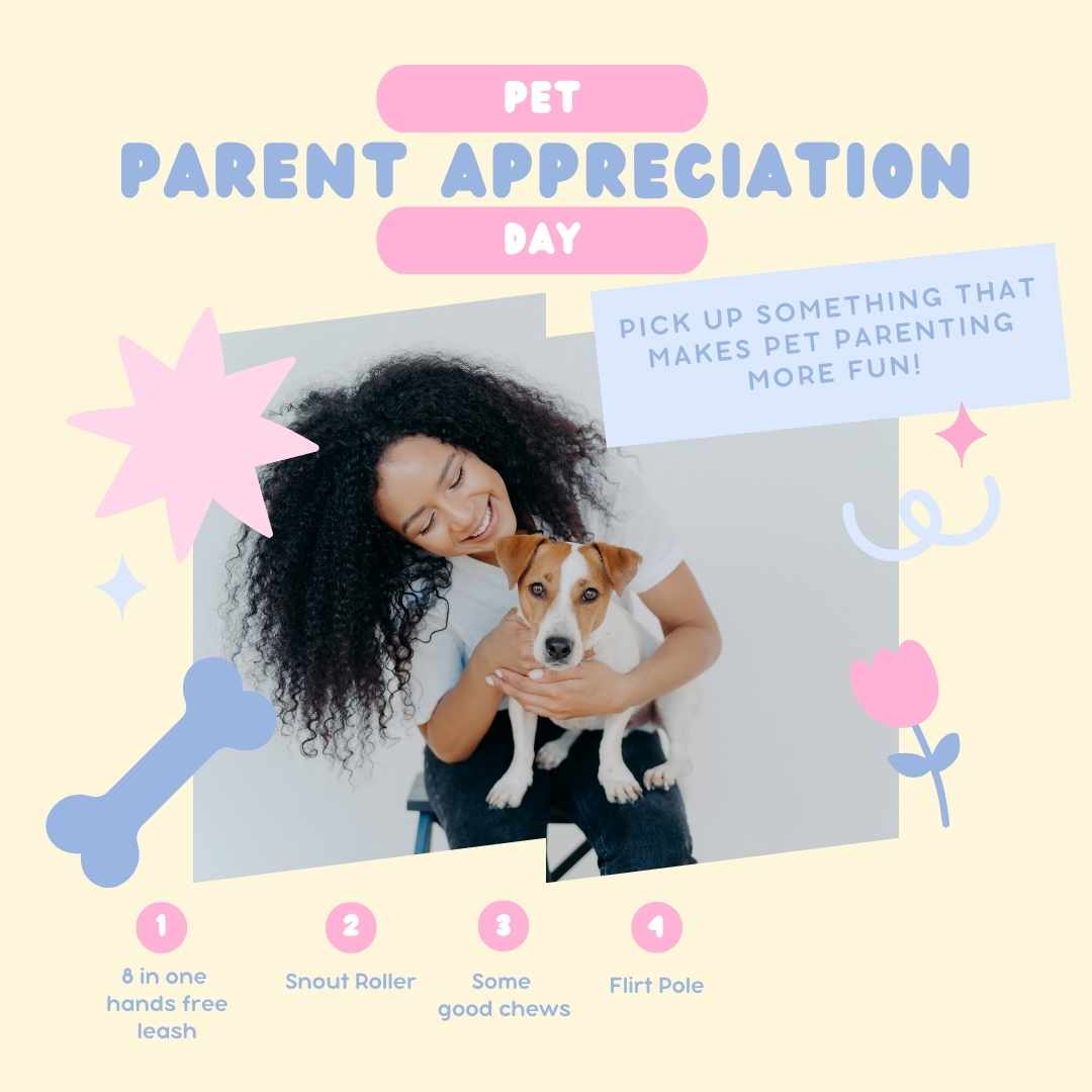 (Pet) Parent Appreciation Day!