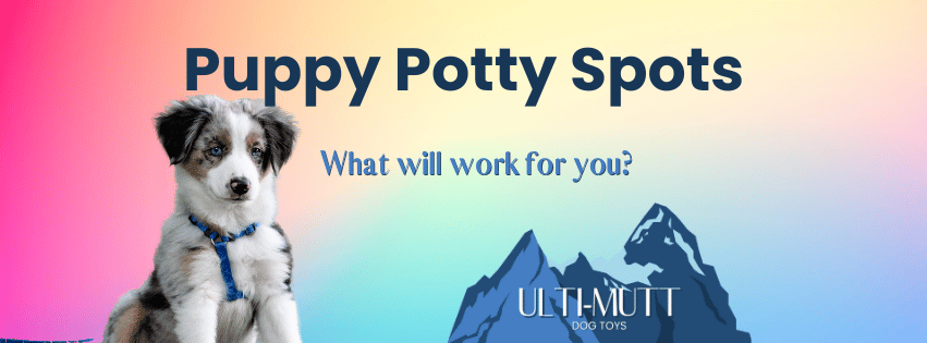 Potty area options for puppy setups - Ulti-Mutt Toys