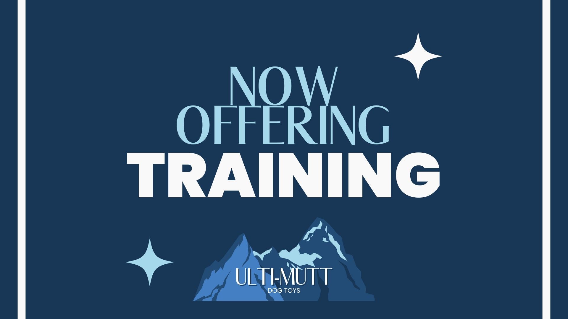 Ulti-Mutt Is Now Offering Training! - Ulti-Mutt Toys