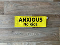 Anxious - No Kids Leash Sign - Ulti-Mutt Toys