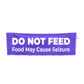 Do Not Feed - May Cause Seizures Leash Sign - Ulti-Mutt Toys