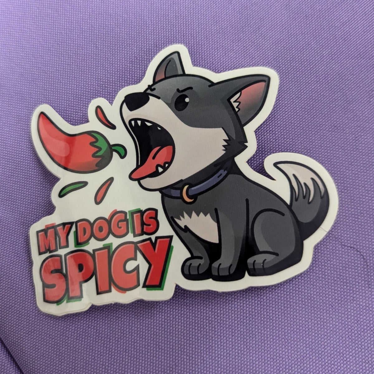 My Dog Is Spicy Sticker - Ulti-Mutt Toys