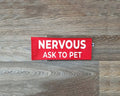 Nervous - Ask To Pet Leash Sign - Ulti-Mutt Toys